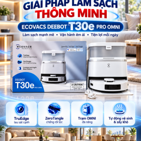 ECOVACS DEEBOT T30e PRO OMNI – Giải pháp làm sạch tự động cho không gian sống hiện đại