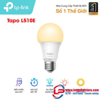 Bóng đèn thông minh TP-Link Tapo L510E ánh sáng ấm 2700K