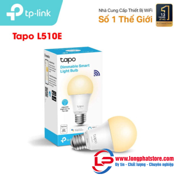 Bóng đèn thông minh TP-Link Tapo L510E ánh sáng ấm 2700K