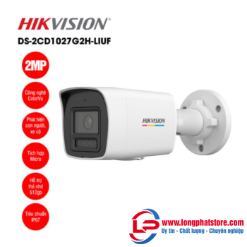 Camera IP 2MP thân trụ HIKVISION DS-2CD1027G2H-LIUF