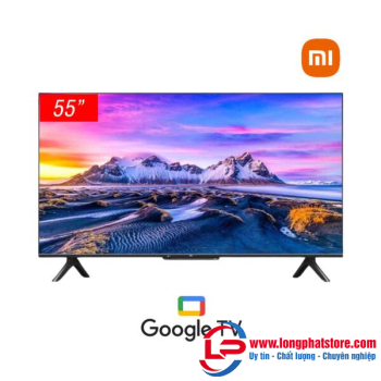 Google Tivi Xiaomi A UHD 55 inch L55M8-P2SEA