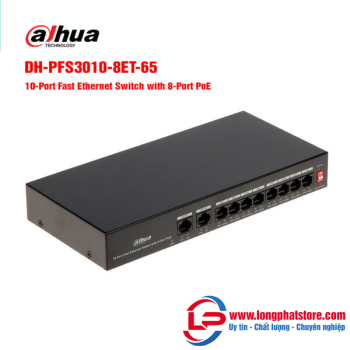 Switch PoE 8 port DAHUA DH-PFS3010-8ET-65 tốc độ nhanh