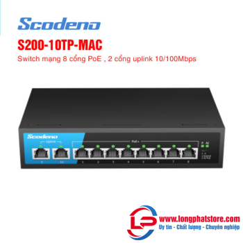 Switch mạng 10 cổng SCODENO S200-10TP-MAC (8 cổng PoE)