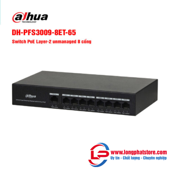 Switch POE 8 cổng DAHUA DH-PFS3009-8ET-65